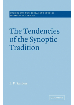 The Tendencies of the Synoptic Tradition