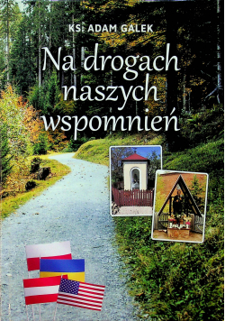Na drogach naszych wspomnień