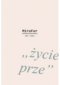 MiroFor 2021 Tom 2 "życie prze"