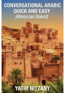 Conversational Arabic Quick and Easy