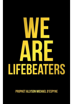 We Are Lifebeaters