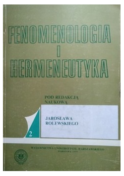 Fenomenologia i hermeneutyka tom II