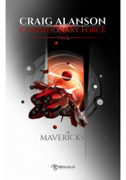 Expeditionary Force. Tom 6. Mavericks