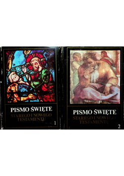Pismo Święte Starego i Nowego Testamentu Tom I i II