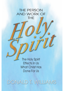 The Person and Work of the Holy Spirit