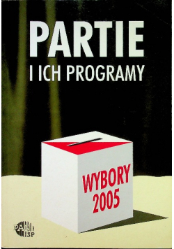 Partie i Ich Programy Wybory 2005
