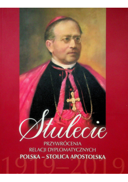 Stulecie przywrócenia relacji dyplomatycznych Polska stolica apostolska