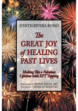 The Great Joy of Healing Past Lives