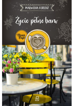 Życie pełne barw. Neon Cafe