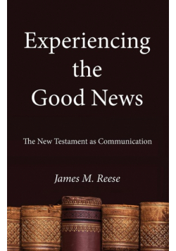 Experiencing the Good News