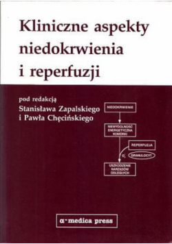 Kliniczne aspekty niedokrwienia i reperfuzji