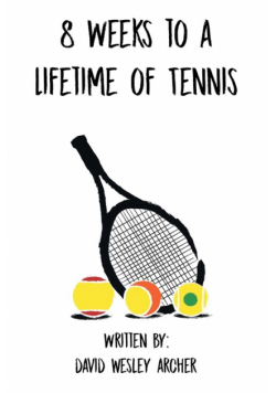 8 Weeks to a Lifetime of Tennis