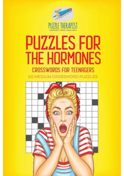 Puzzles for the Hormones | Crosswords for Teenagers | 50 Medium Crossword Puzzles
