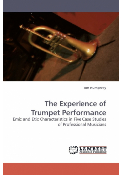 The Experience of Trumpet Performance