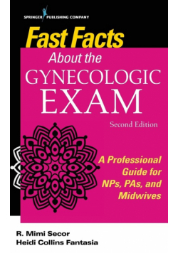 Fast Facts About the Gynecologic Exam