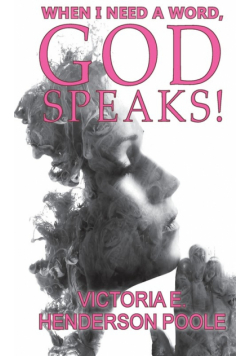 When I Need A Word, God Speaks!