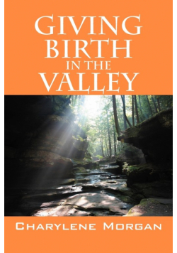 Giving Birth in the Valley