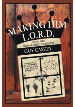 Making Him L.O.R.D.