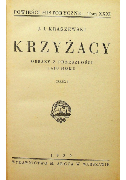 Powieści historyczne tom XXXI Krzyżacy część 1 i 2 1929 r.