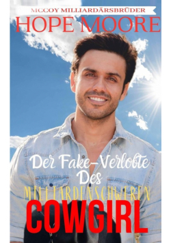 Der Fake-Verlobte Des Milliardenschweren Cowgirl