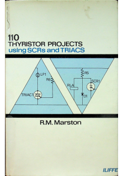 110 Thyristor Projects using S C R s and Triacs