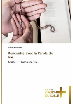 Rencontre avec la parole de vie