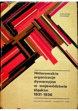 Hitlerowskie organizacje dywersyjne w województwie śląskim 1931 1936