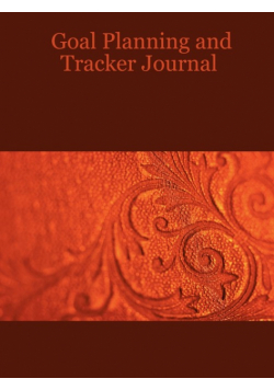 Goal Planning and Tracker Journal