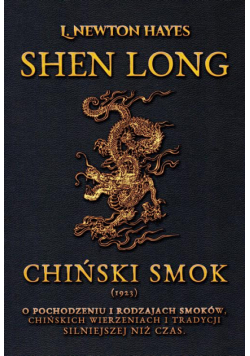 Shen Long. Chiński Smok
