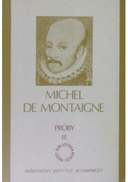 Michel de Montaigne Próby Tom III