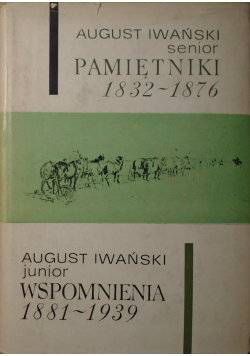 Pamiętniki 1832 1876 Wspomnienia 1881 1939