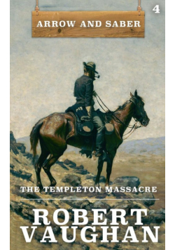 The Templeton Massacre