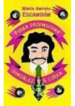 Firma przewozowa Gonzales i córka