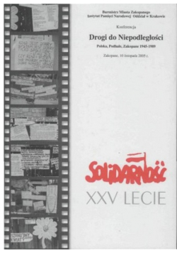Konferencja Drogi do Niepodległości Solidarność XXV lecie