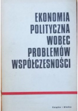 Ekonomia polityczna wobec problemów współczesności