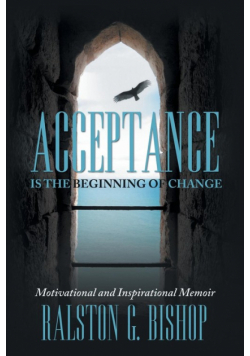 Acceptance is the Beginning of Change