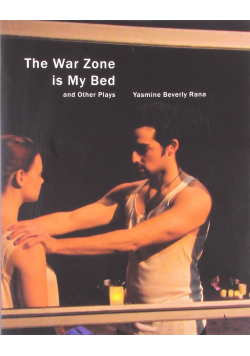 The War Zone is My Bed and Other Plays