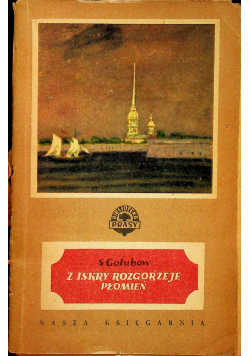 Z iskry rozgorzeje promień
