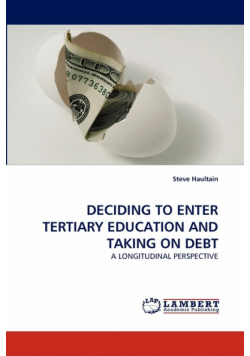 Deciding to Enter Tertiary Education and Taking on Debt