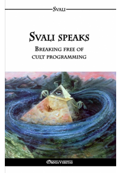 Svali speaks - Breaking free of cult programming