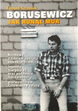 Borusewicz Jak runął mur autograf Borusewicza