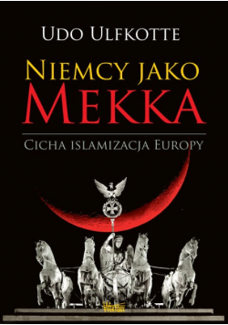 Niemcy jako Mekka