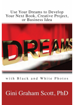Use Your Dreams to Develop Your Next Book, Creative Project, or Business Idea