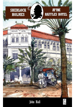 Sherlock Holmes at the Raffles Hotel