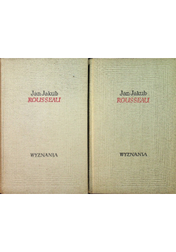 Rousseau Wyznania tom I i II