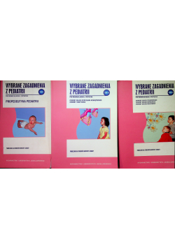 Wybrane zagadnienia z pediatrii 3 tomy