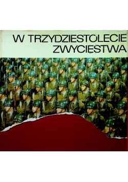 W trzydziestolecie zwycięstwa