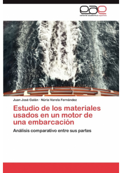 Estudio de Los Materiales Usados En Un Motor de Una Embarcacion
