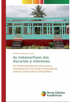 As metamorfoses dos discursos e interesses