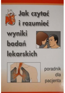 Jak czytać i rozumieć wyniki badań lekarskich
